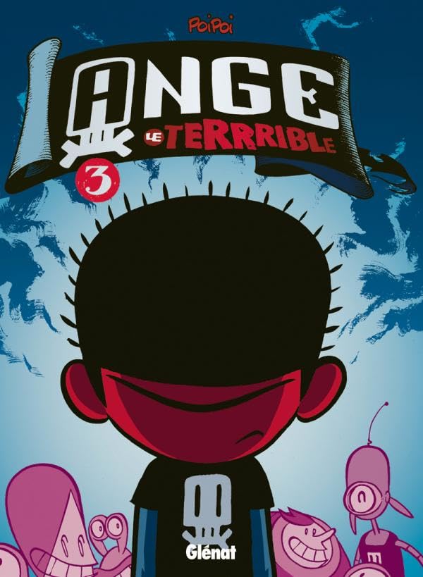 Ange le terrrible - Tome 03: Jamais tranquille ! Manga