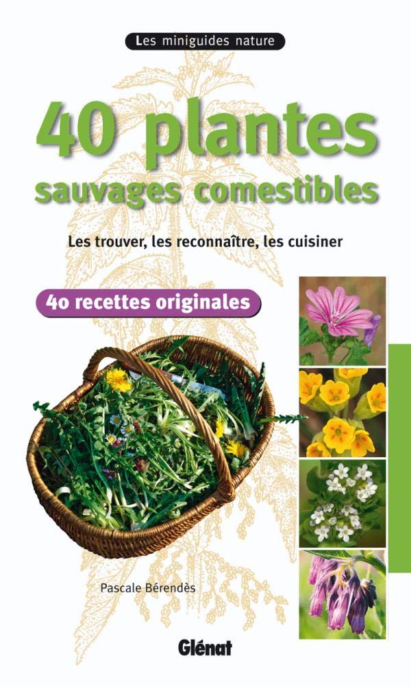40 plantes sauvages comestibles book