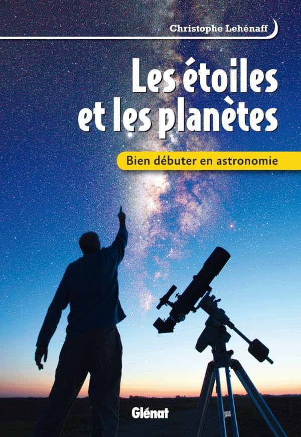 Bien débuter en astronomie: Les étoiles et les planètes book