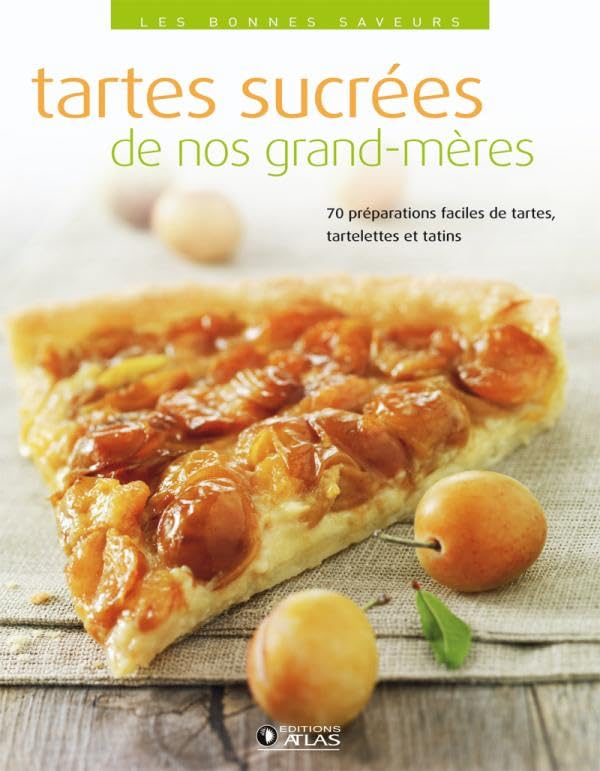 Tartes sucrées de nos grand-mères book