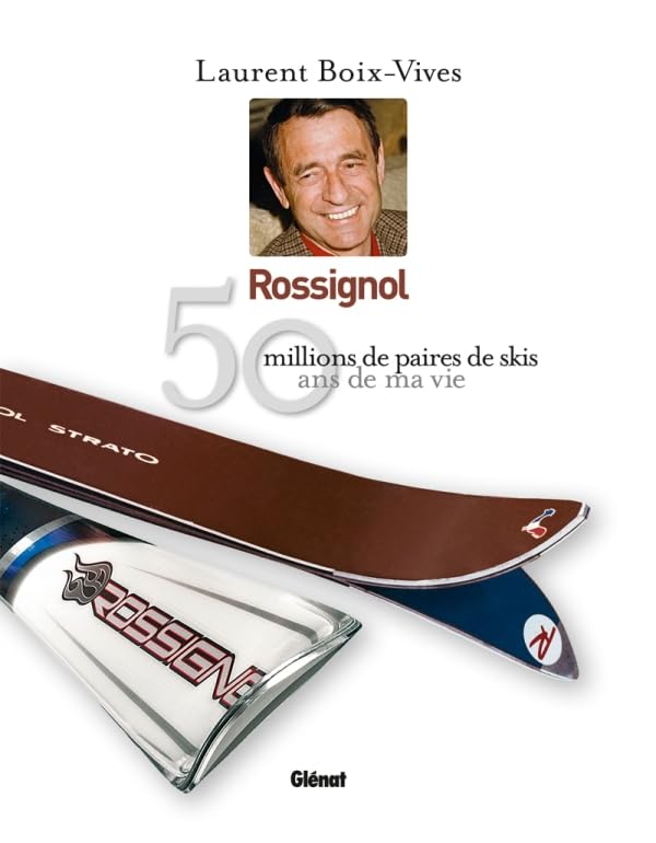 Rossignol 50 ans de ma vie book