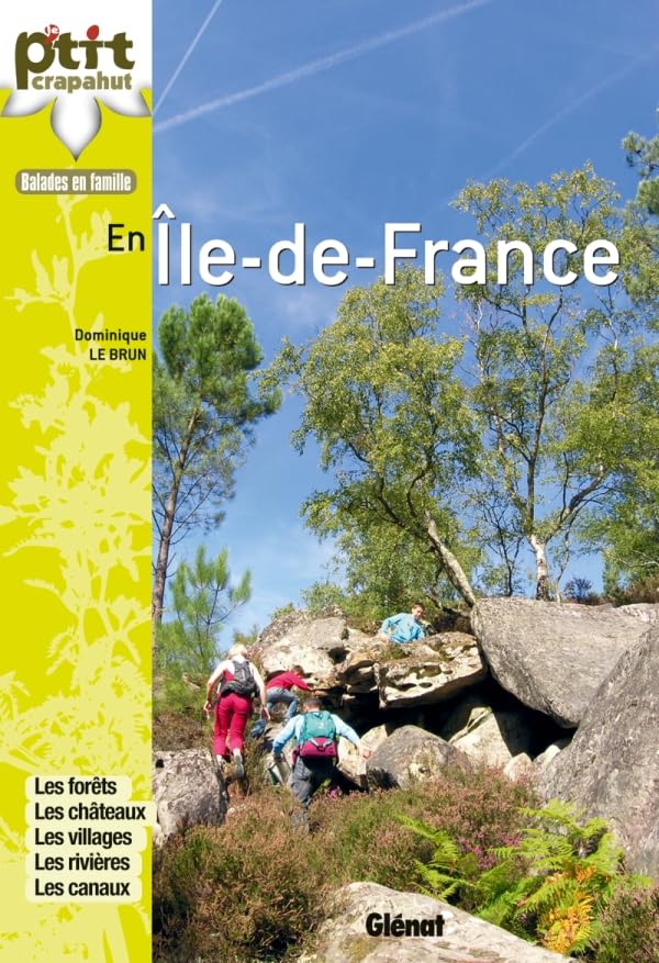 En Ile-de-France: Les forêts, les châteaux, les villages, les rivières, les canaux book