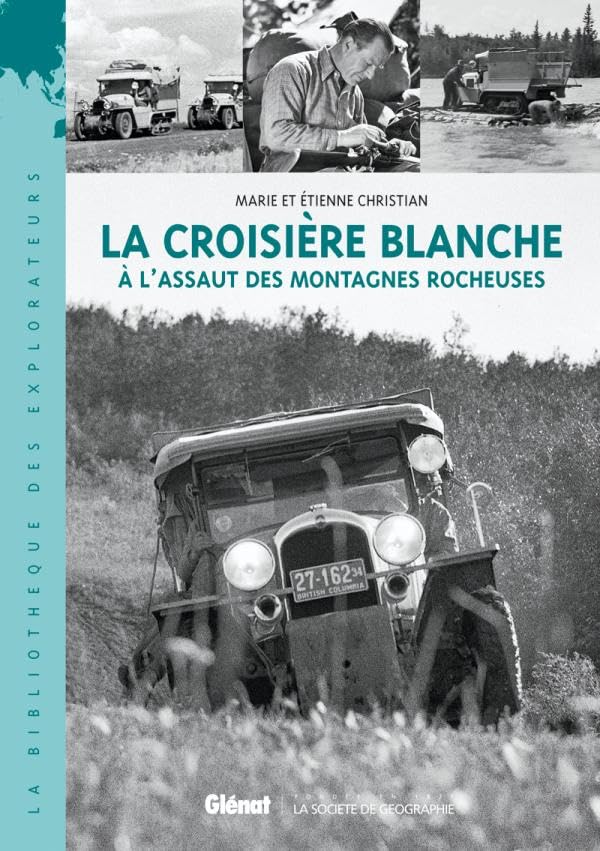 La Croisière blanche: À l'assaut des montagnes Rocheuses Essays & Short Stories