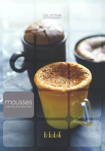 Product Image: Mousses, crèmes et entremets