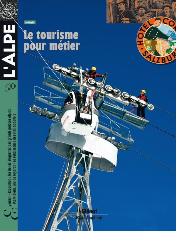 L'Alpe 50 - Le tourisme pour métier: Le tourisme pour métier book