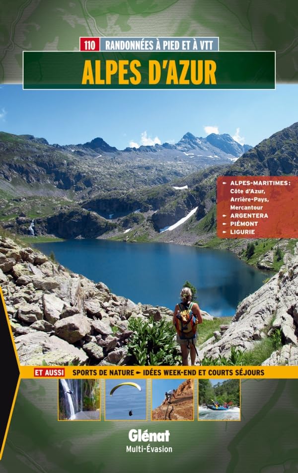 Alpes d'Azur: Alpes-Maritimes : Côte d'Azur, arrière-pays, Mercantour - Argentera - Ligurie - Piémont Travel