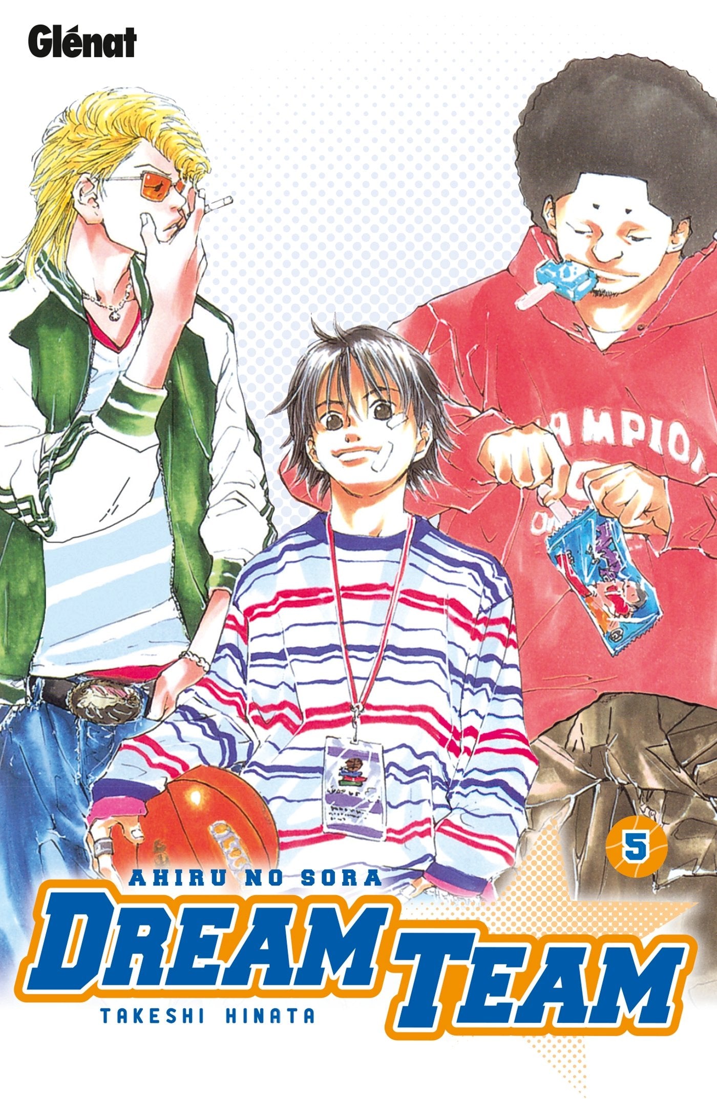 Dream Team - Tome 05: Ahiru no Sora book