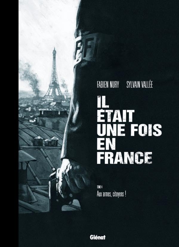 Il était une fois en France, Tome 4 : Aux armes, citoyens! book