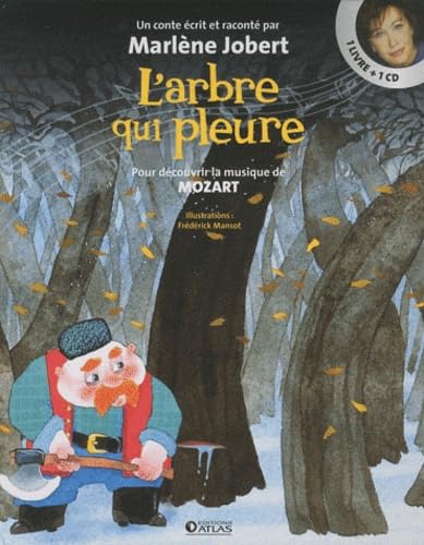 L'arbre qui pleure: Pour découvrir la musique de Mozart Books