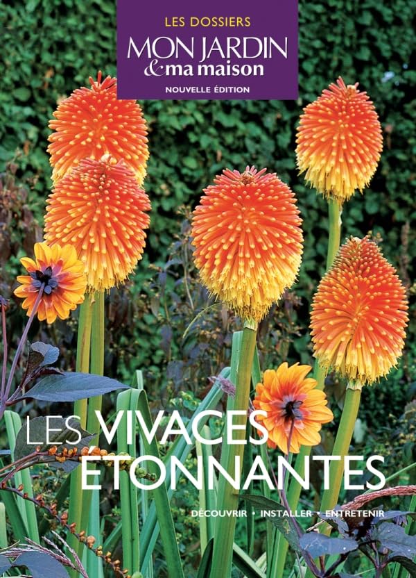 Les vivaces étonnantes: Découvrir, installer, entretenir Leisure, Home & Garden