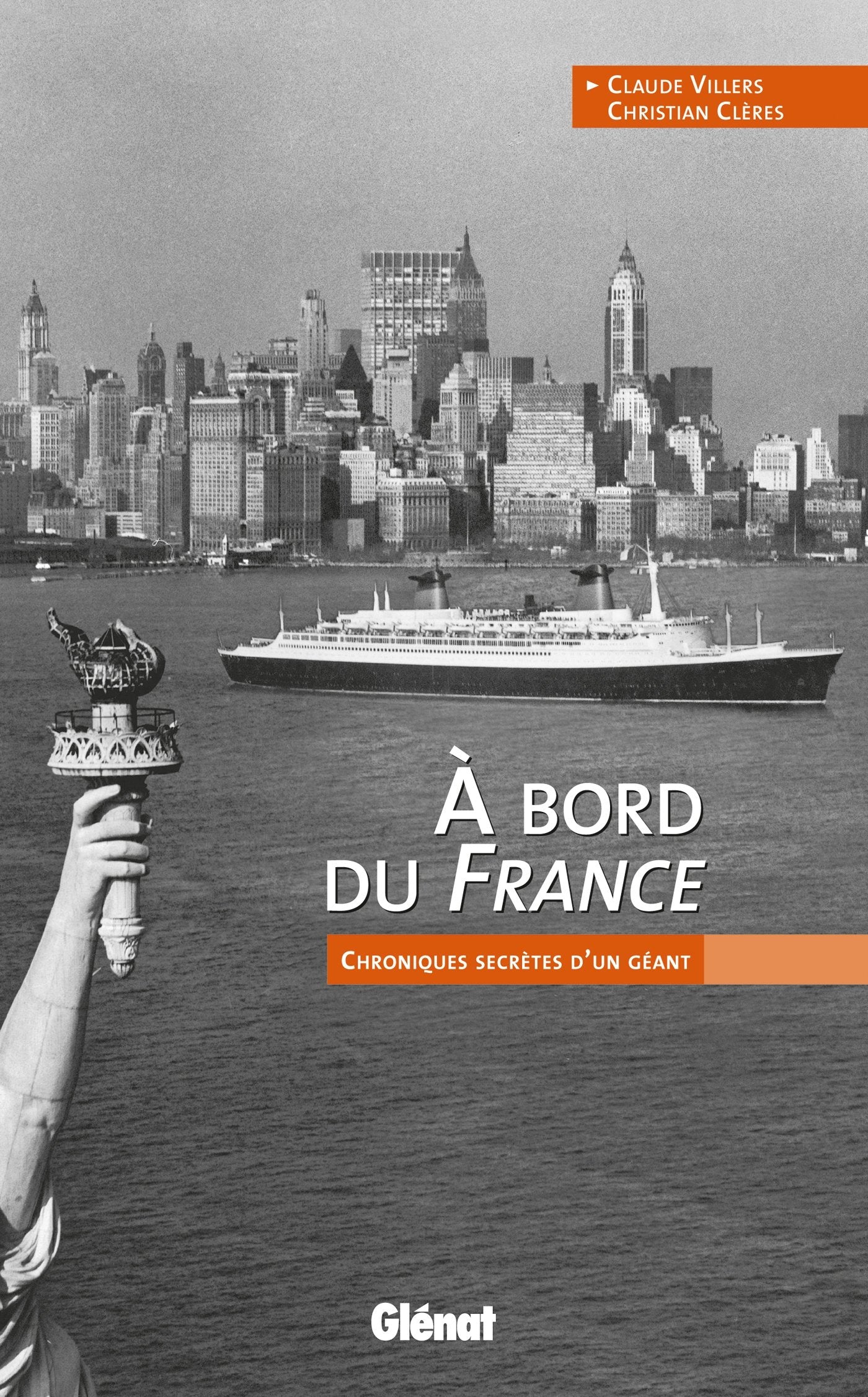 À bord du France: Chroniques secrètes d'un géant book