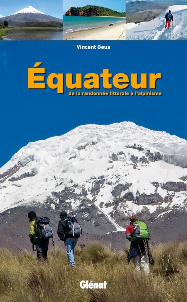 Équateur: De la randonnée littorale à l'alpinisme book