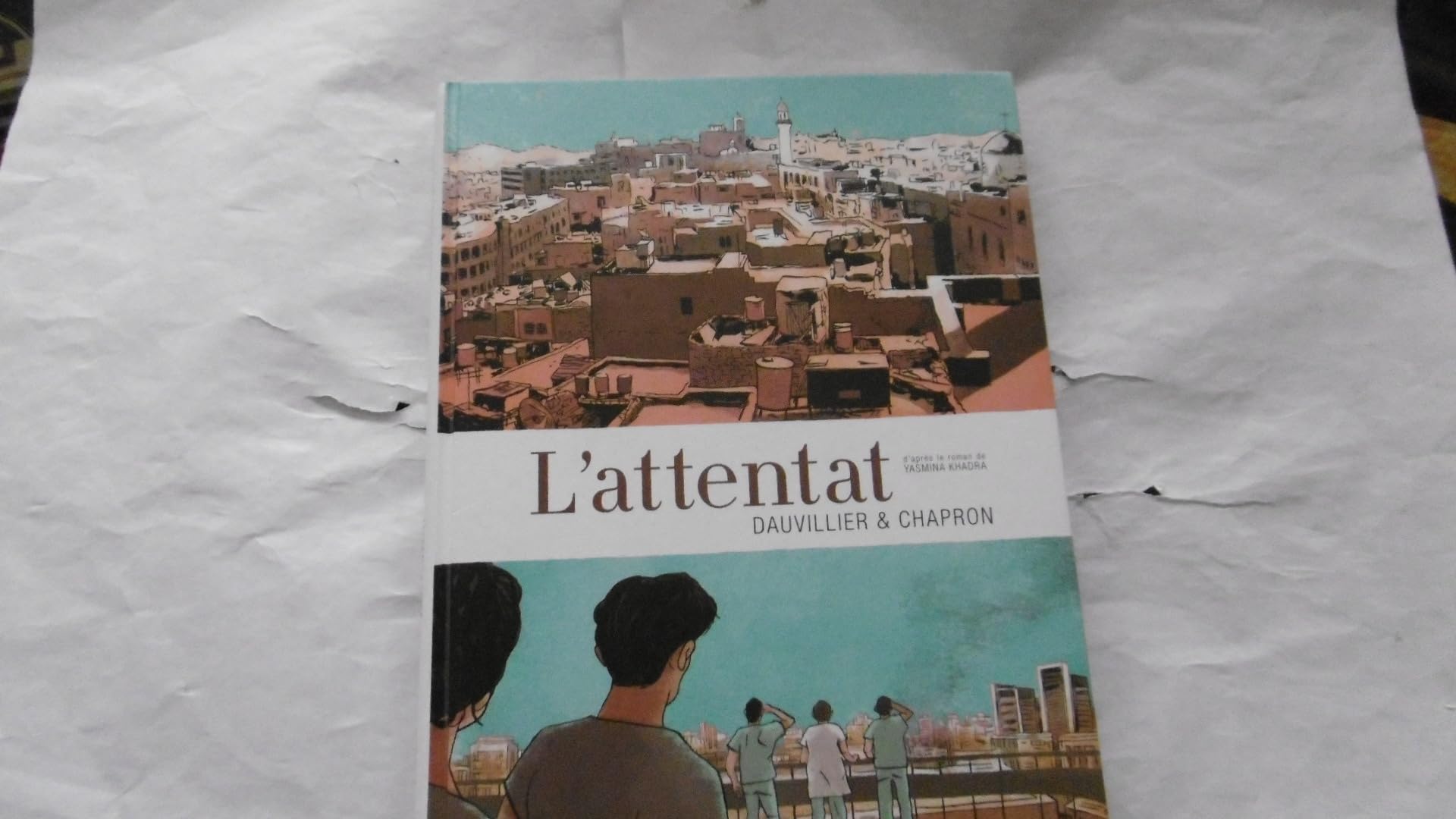 L'Attentat: D'après le roman de Yasmina Khadra book
