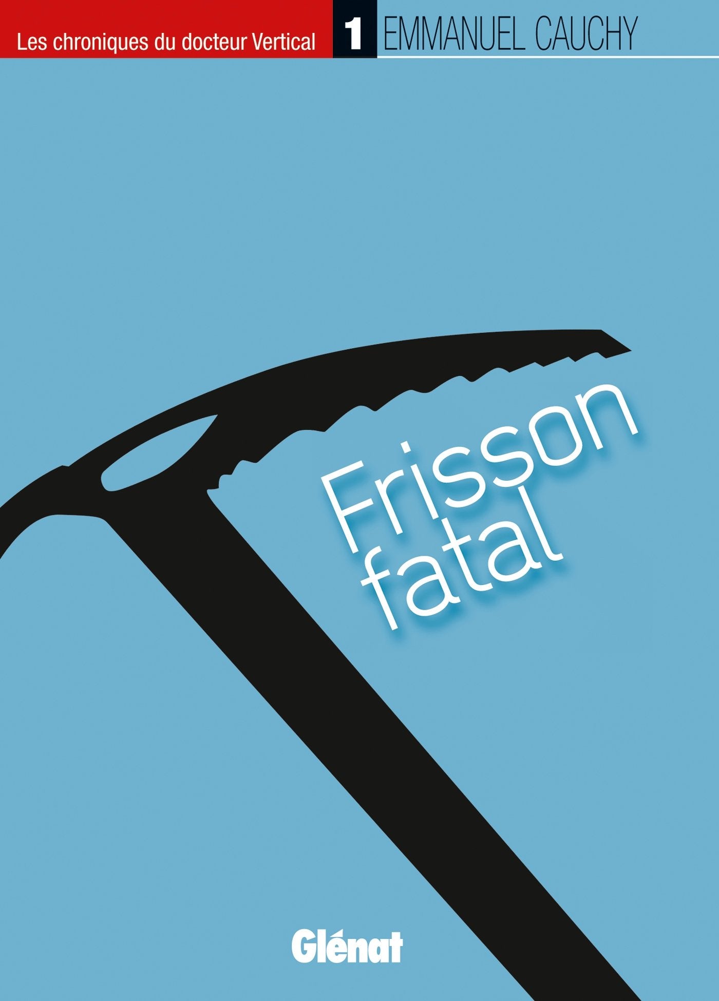 Les chroniques du docteur Vertical - 1: Frisson fatal Geology & Geography