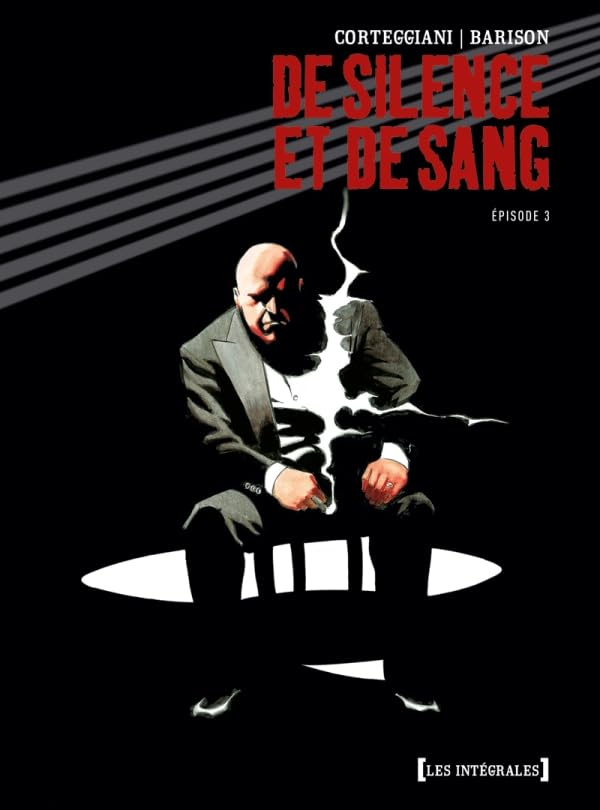 De Silence et de Sang - Intégrale Tome 03: Chapitres 11 à 14 book