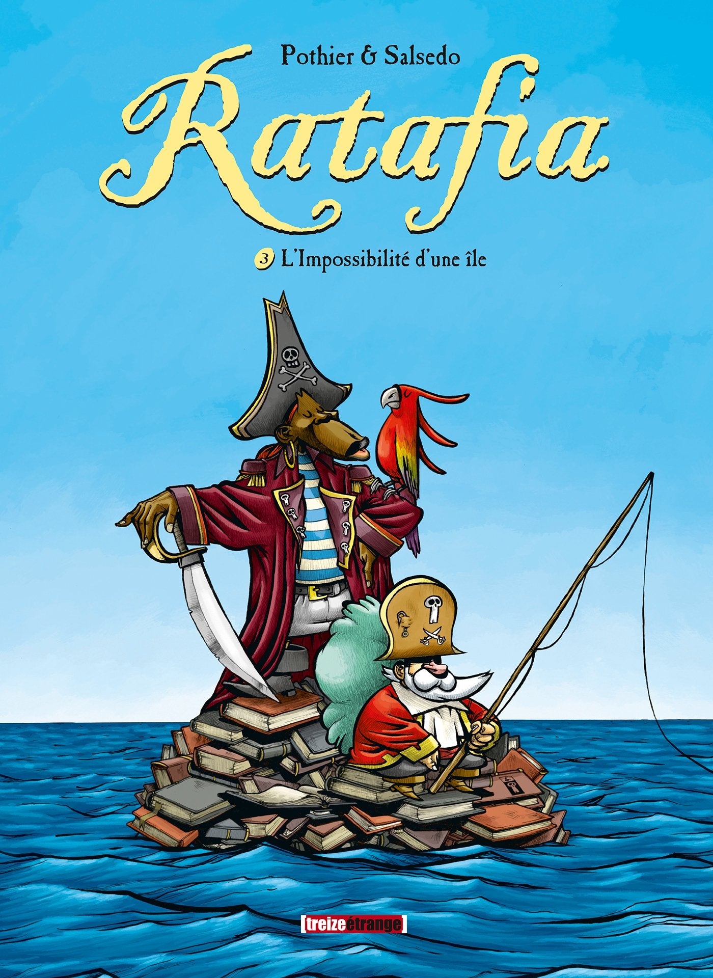 Ratafia - Tome 03: L'Impossibilité d'une île book