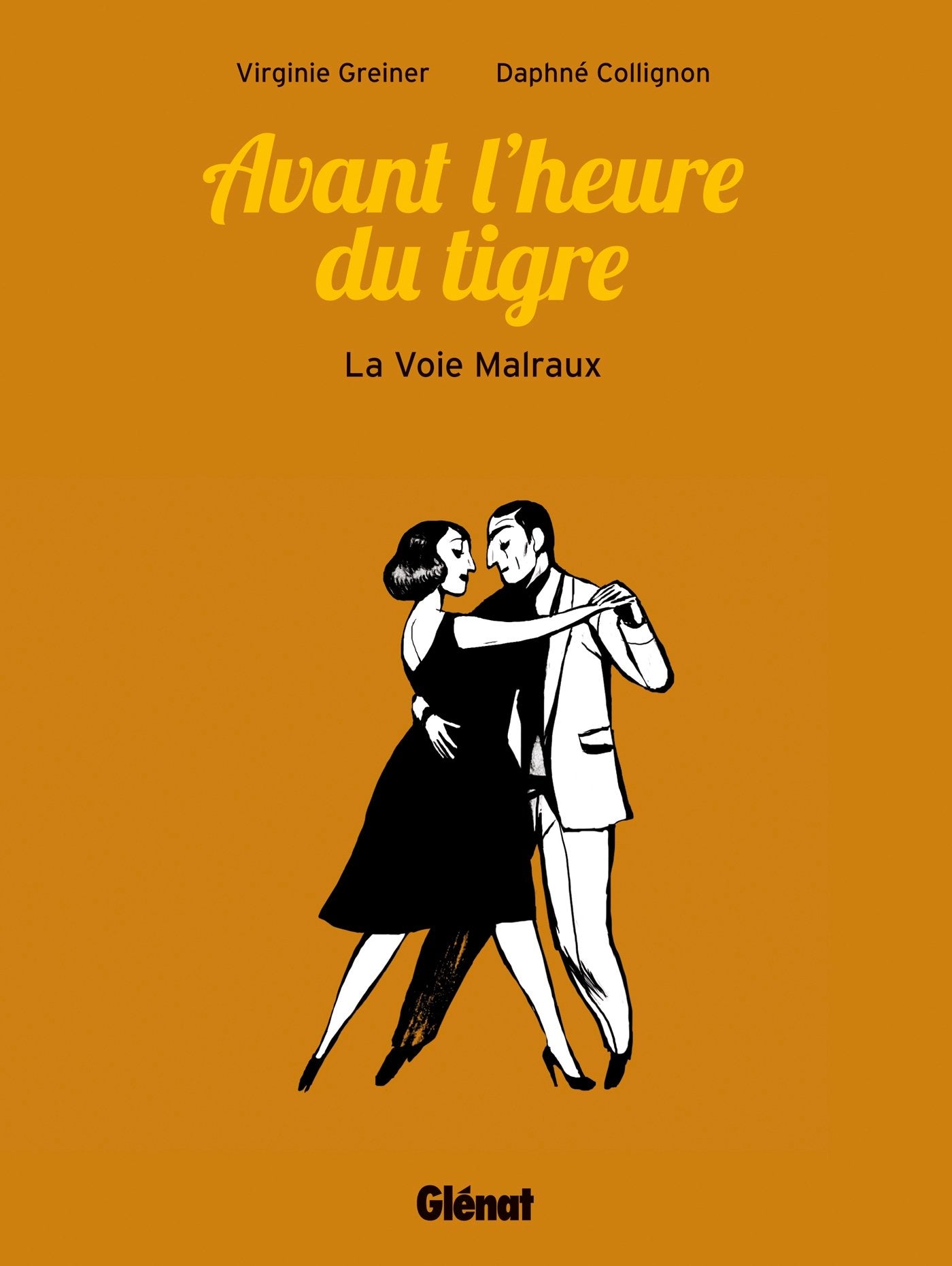 Avant l'heure du tigre: La voie Malraux Manga