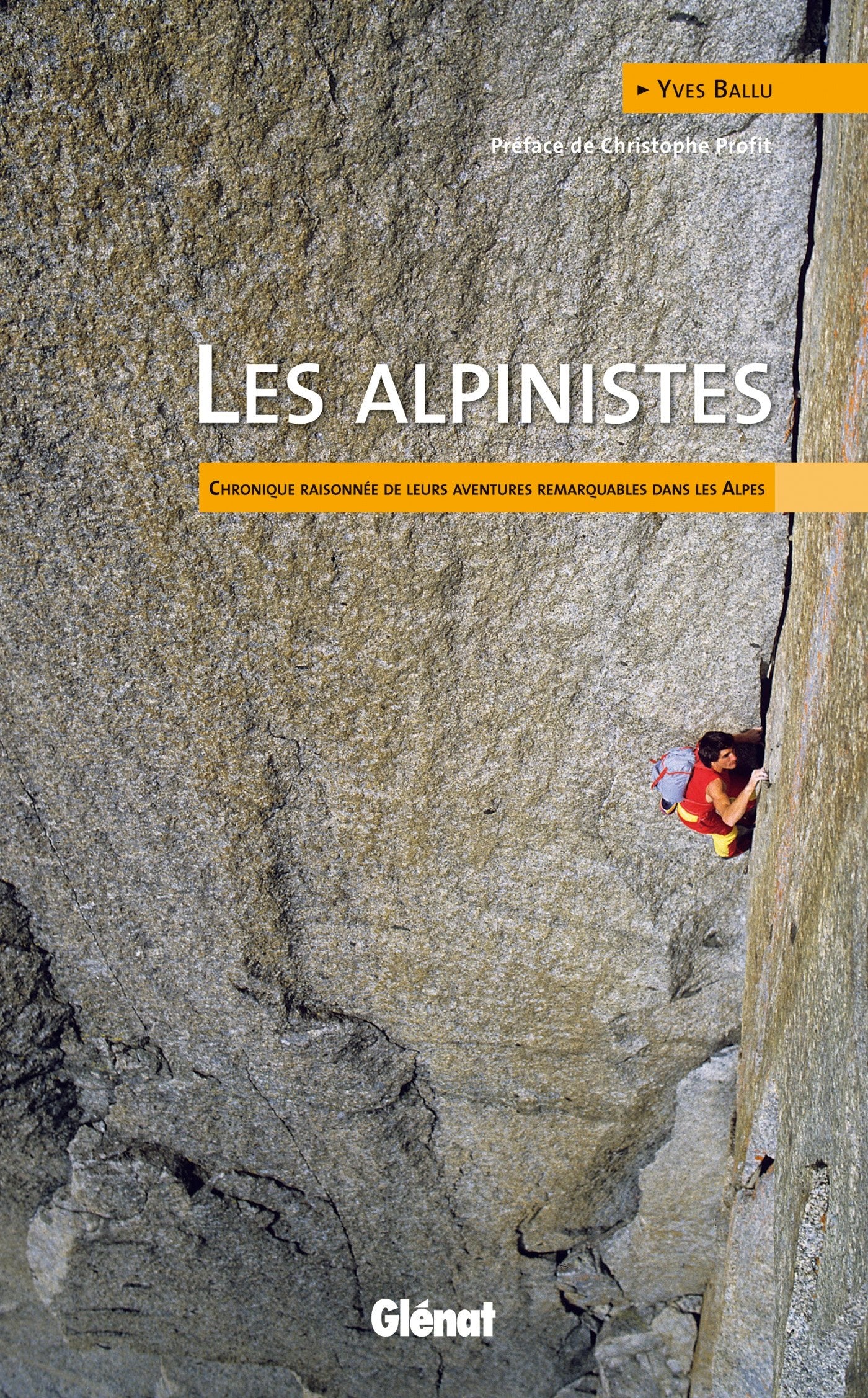 Les alpinistes: Chronique raisonnée de leurs aventures remarquables dans les Alpes Geology & Geography