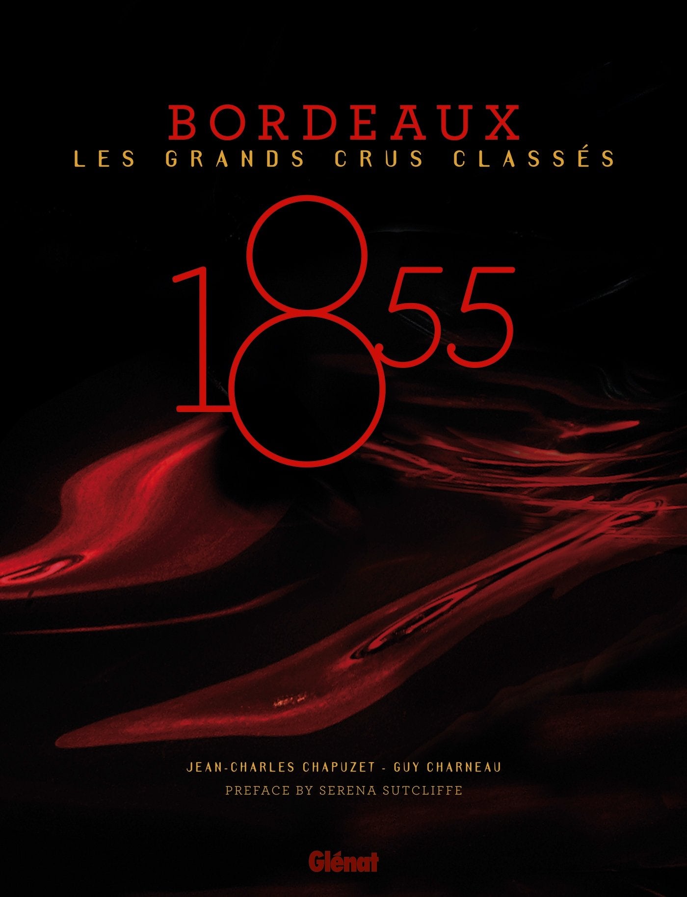 1855 - Bordeaux - Les Grands Crus Classés book