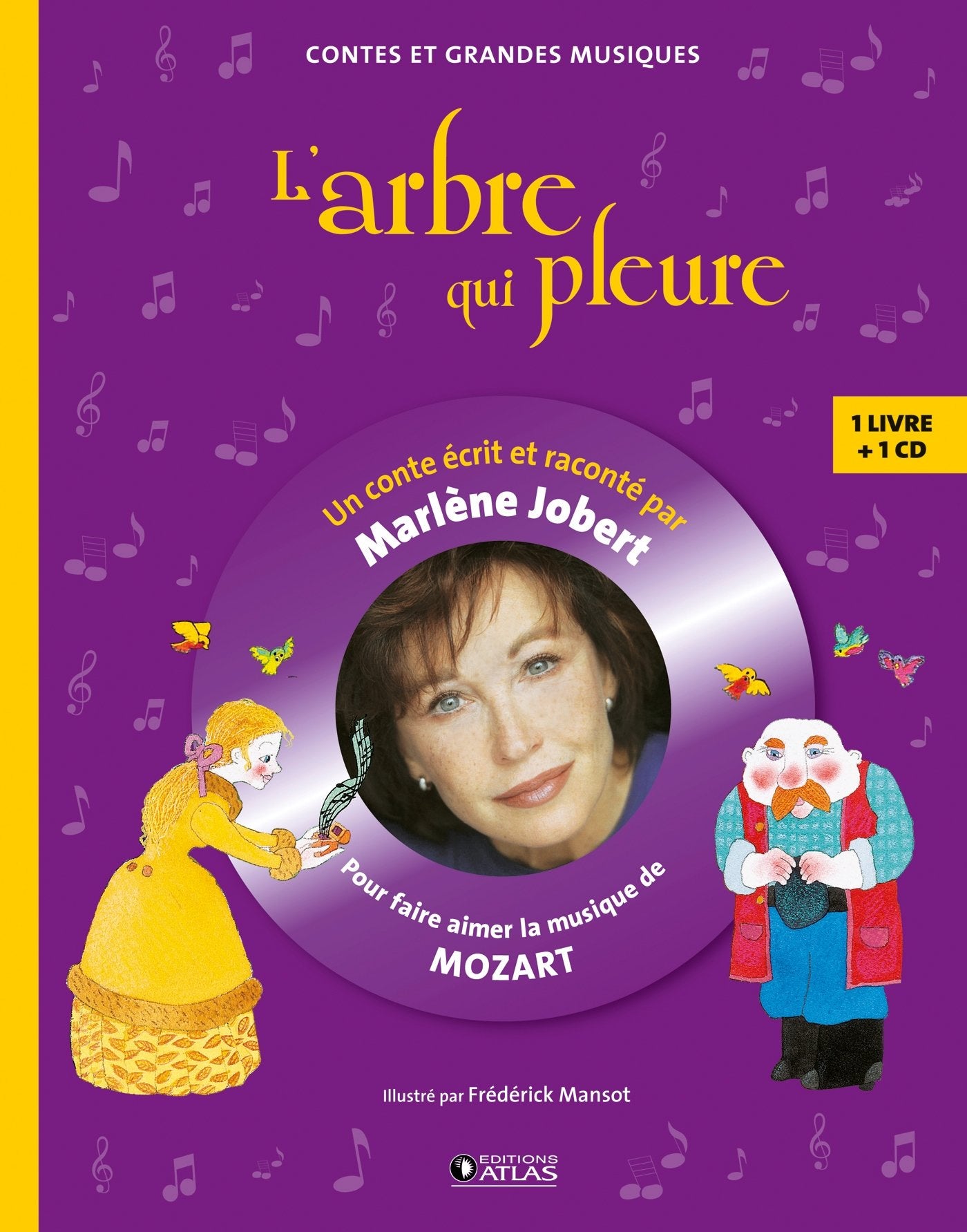 L'arbre qui pleure: Livre CD - Pour faire aimer la musique de Mozart Fairy Tales & Legends