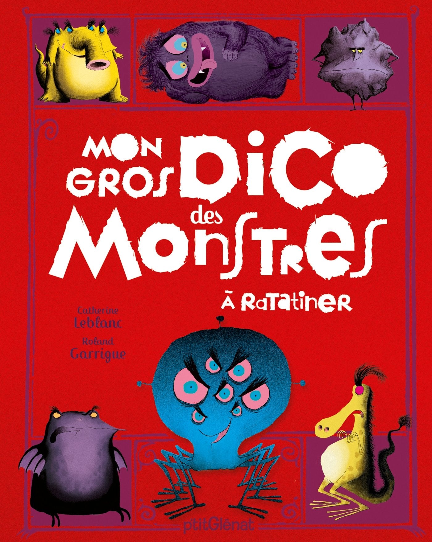 Mon gros dico des monstres: À ratatiner book