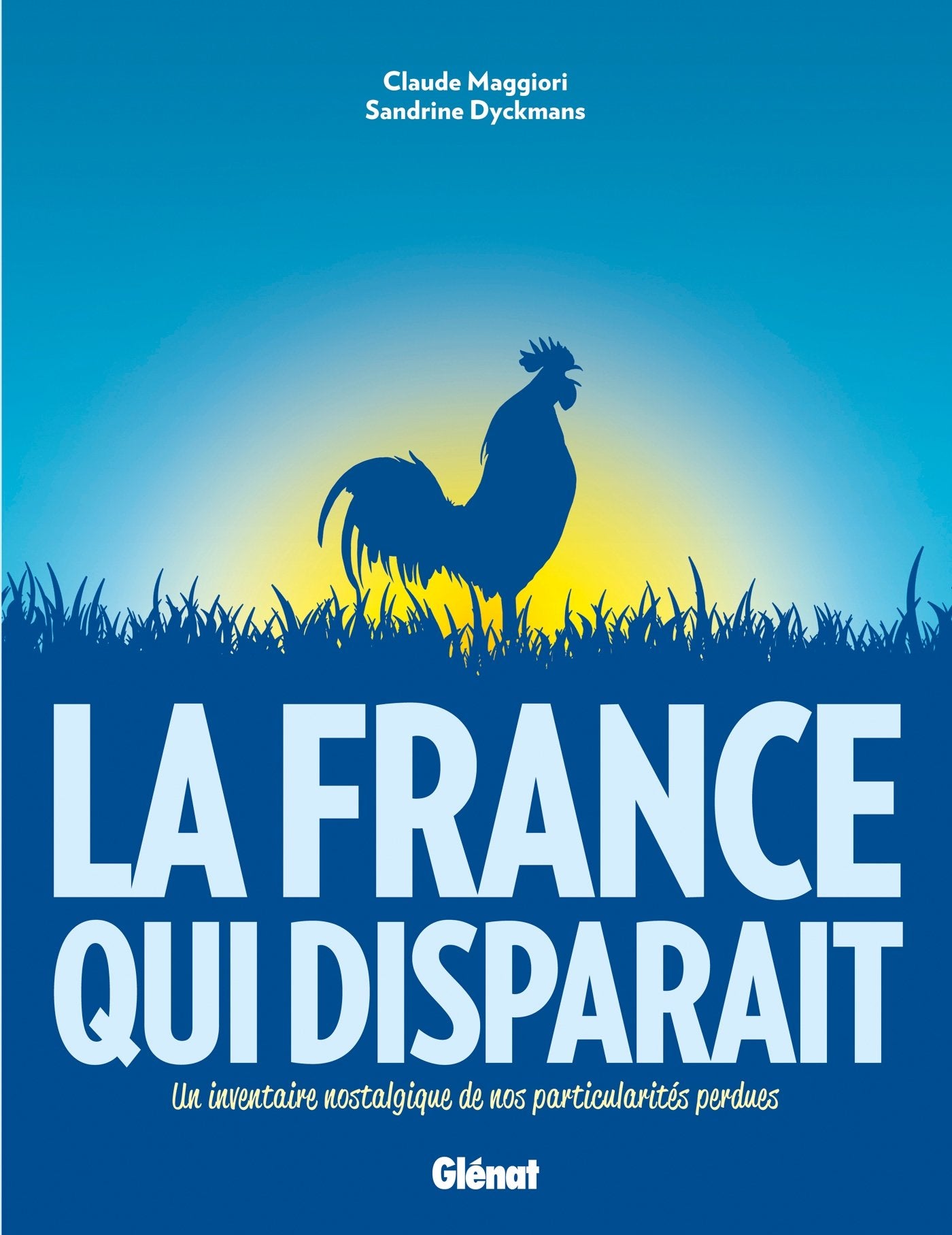 La France qui disparait: Un inventaire nostalgique de tous les objets et spécificités disparues Manga