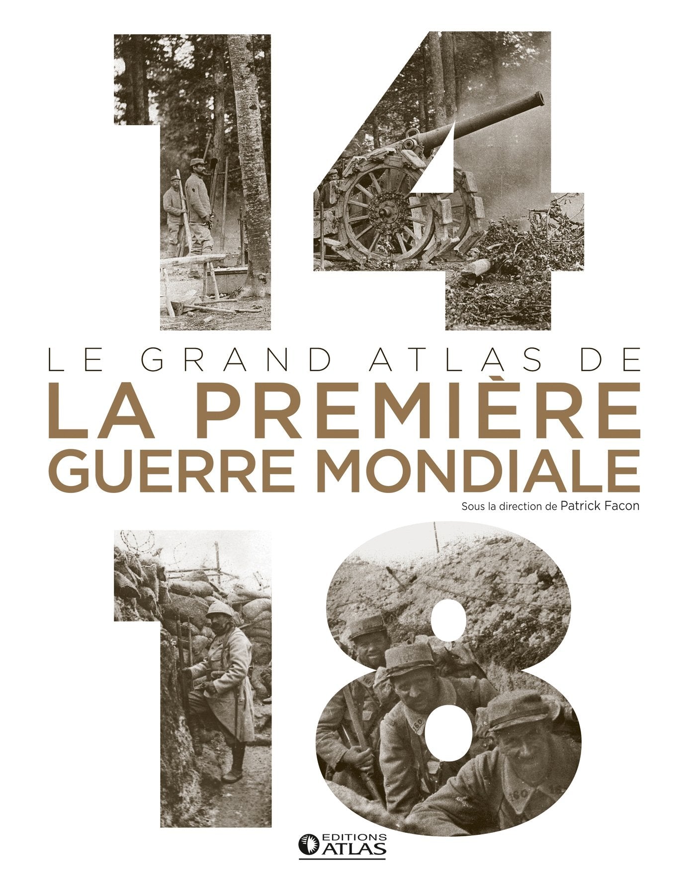14-18 : Le grand atlas de la Première Guerre mondiale book