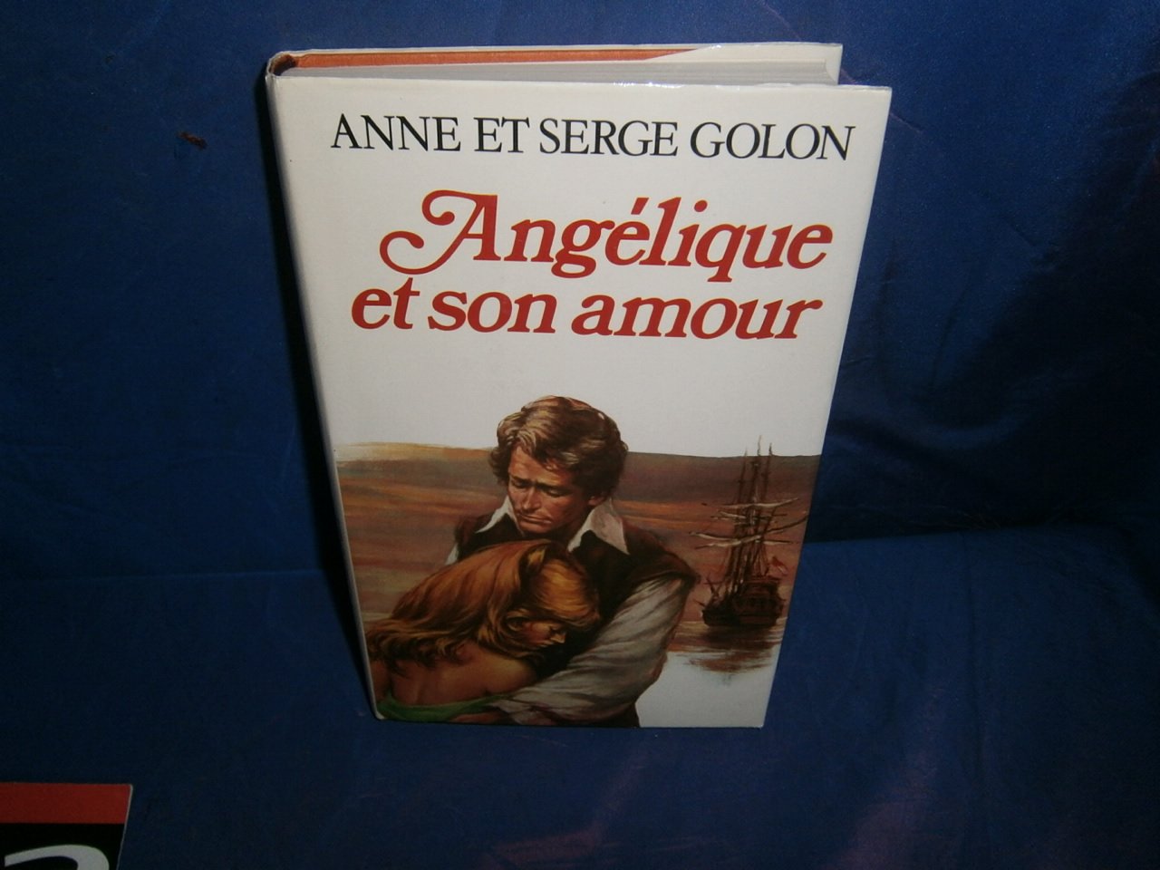 Angélique et son amour : Roman reliure toilée éditeur 350 pages Fiction