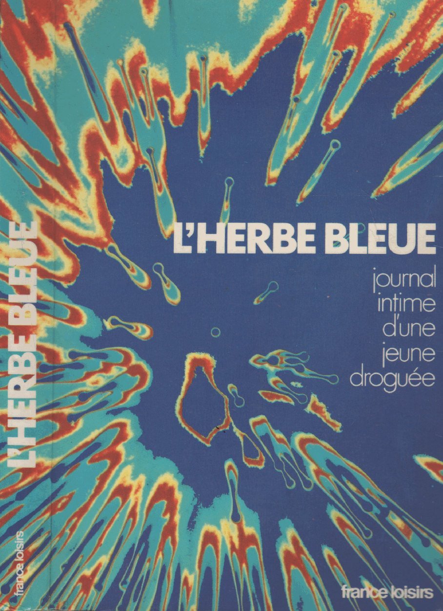 L'herbe bleue - journal intime d'une jeune droguée Books