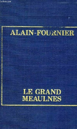 Le Grand Meaulnes - Un Auteur, Une Oeuvre book