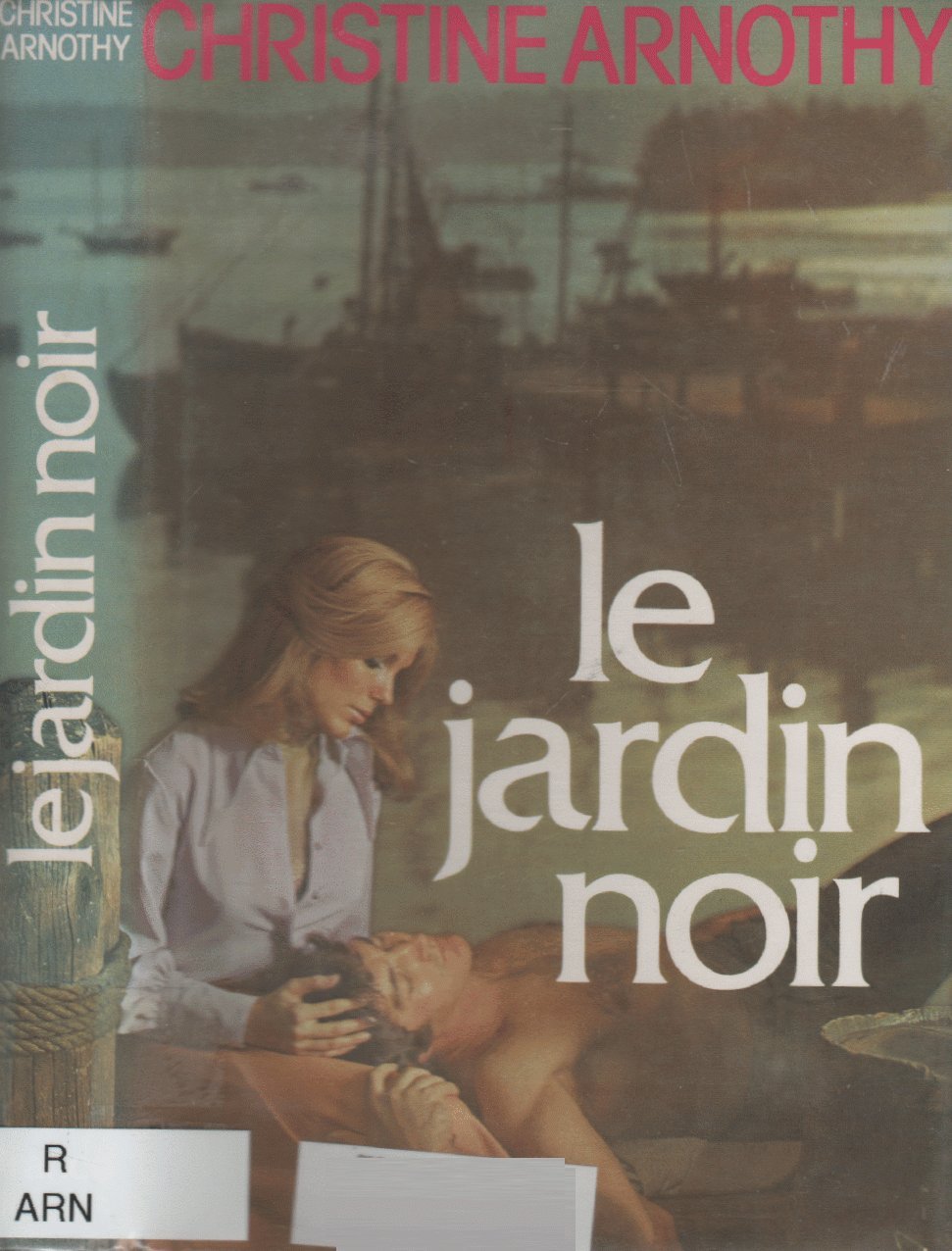 Le jardin noir : Roman cartonné & jacquette éditeur 258 pages Books
