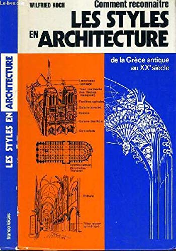 Comment reconnaître les styles en architecture de la Grece antique au xx e siecle book
