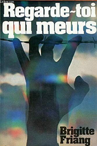 Regarde toi qui meurs 1943-1945 book