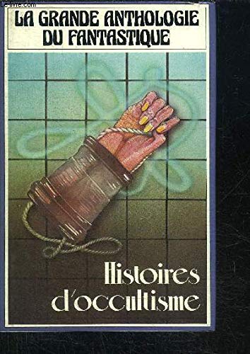 Histoires d'occultisme (La Grande anthologie du fantastique) Books