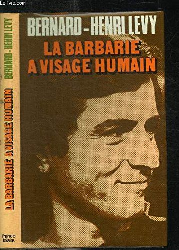 La Barbarie à visage humain Books