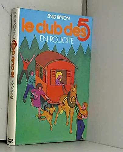 Le Club des Cinq en roulotte Books