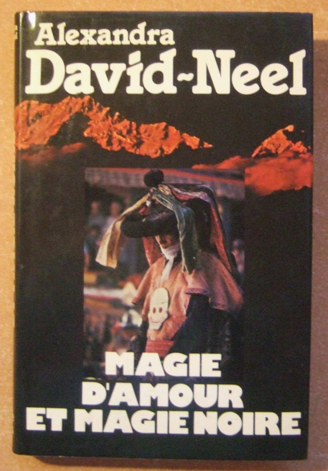 Magie d'amour et magie noire ou le Tibet inconnu book
