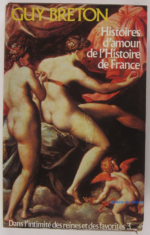 histoires d'amour de l'histoire de France tome 3 book