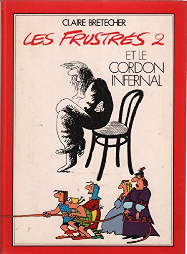 Les Frustrés 2 +deux Le Cordon infernal (Les Frustrés) book