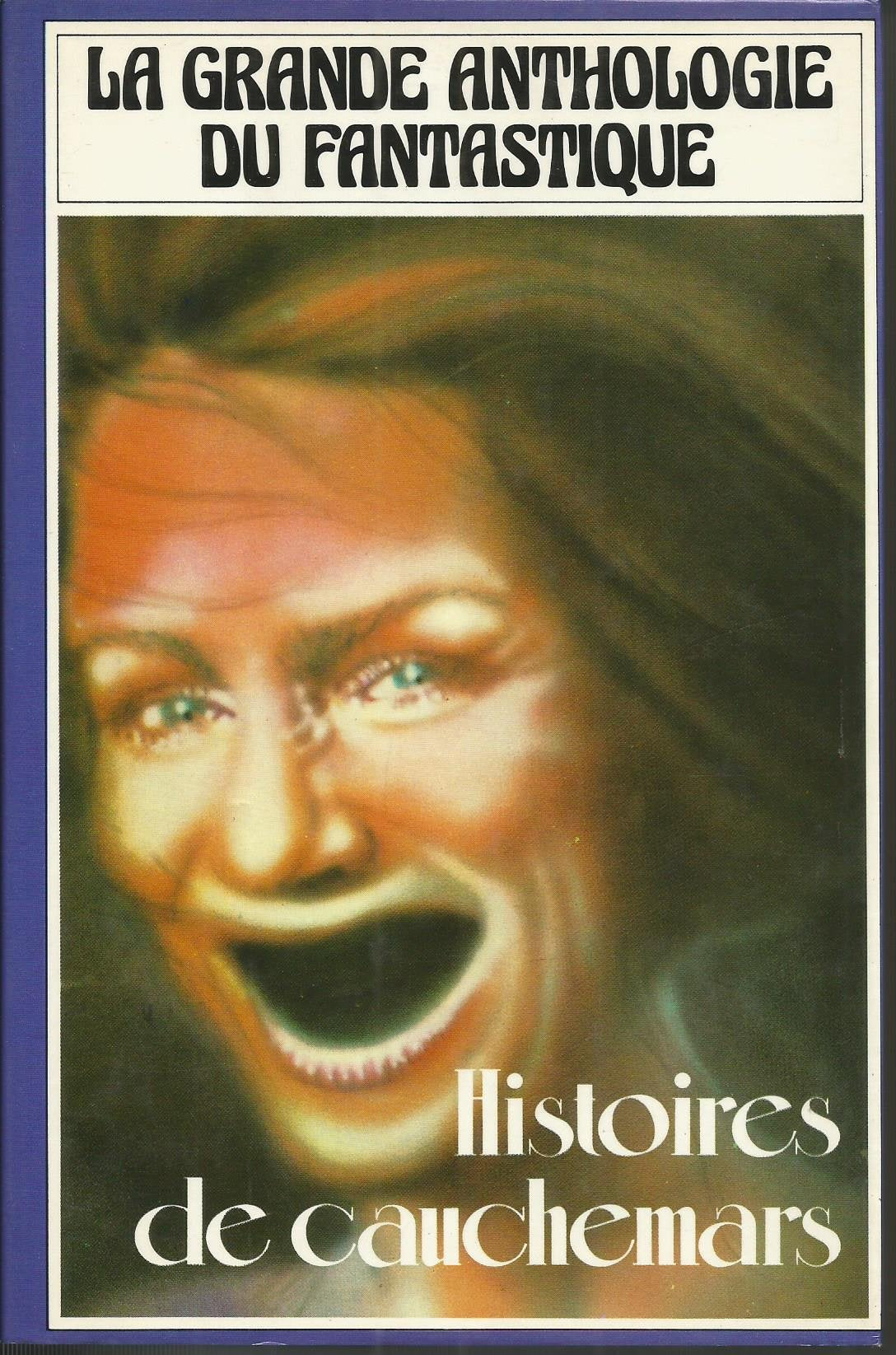 Histoires de cauchemars (La Grande anthologie du fantastique) book