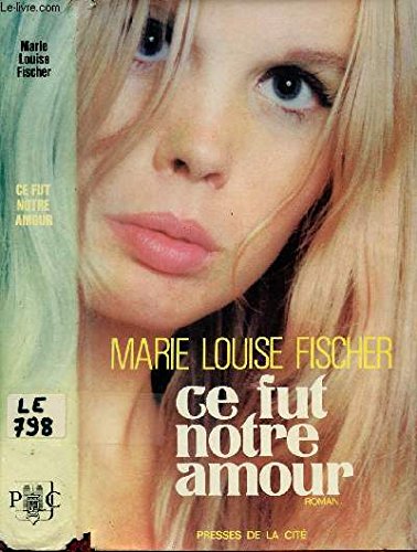 Ce fut notre amour Books