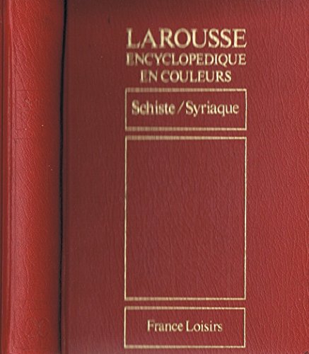 Larousse encyclopédique en couleurs Tome 20 Schiste / Syriaque Books