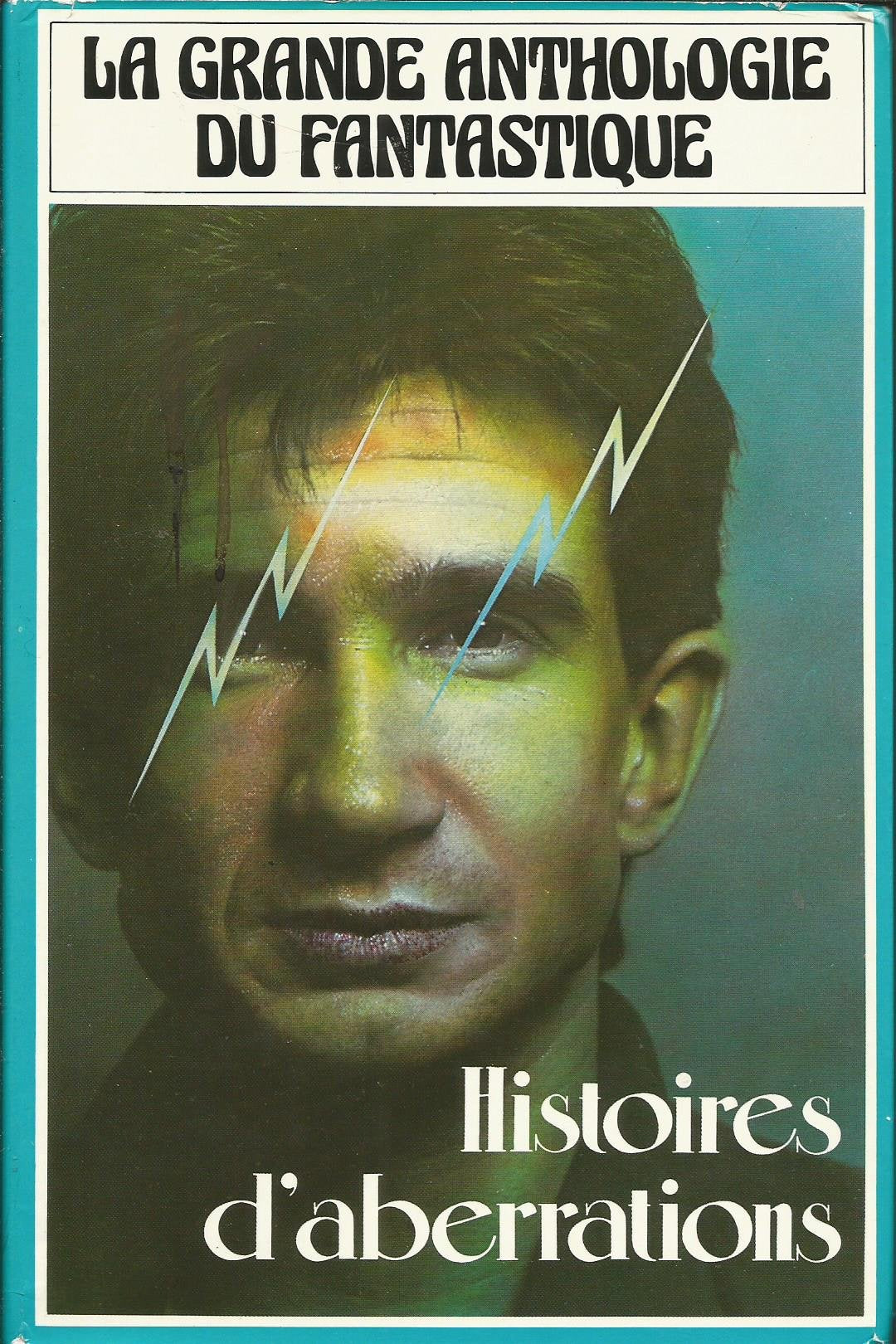 Histoires d'aberrations (La Grande anthologie du fantastique) Books
