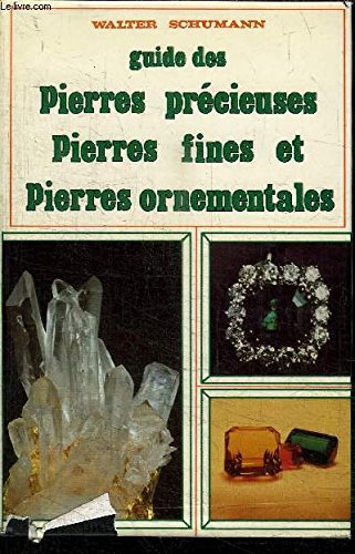 Guide des pierres précieuses, pierres fines, pierres ornementales (Collection dirigée par Jean Dorst) Books