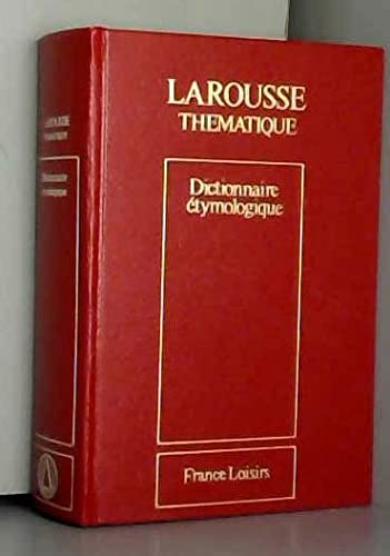 Nouveau dictionnaire étymologique (Larousse thématique) Books