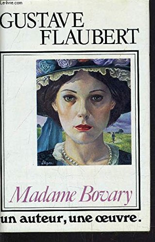 Madame Bovary (Un Auteur, une oeuvre) book