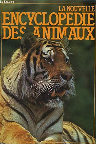 La Nouvelle encyclopédie des animaux book