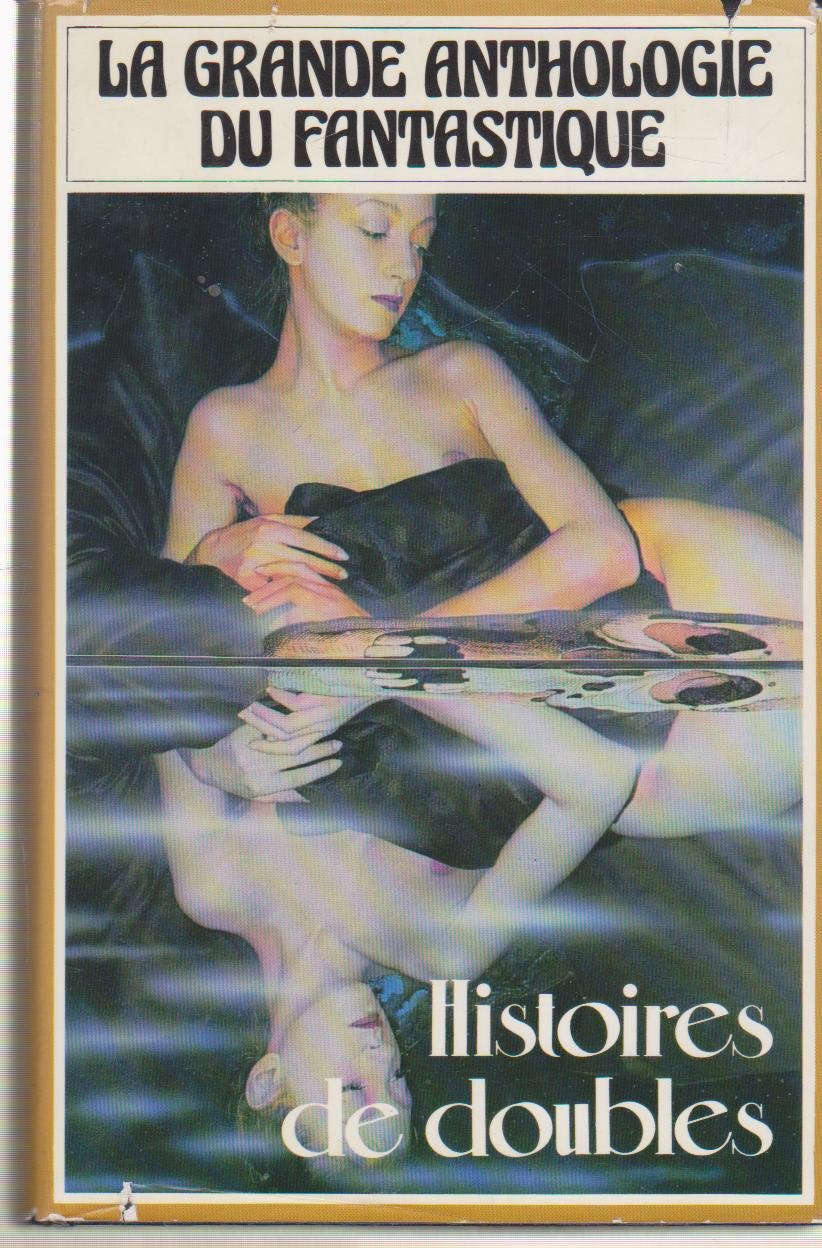 Histoires de doubles (La Grande anthologie du fantastique) Books