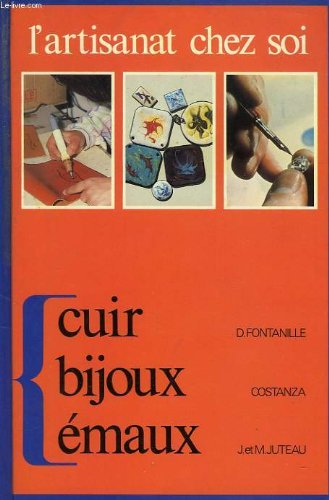 L'artisanat chez soi: Cuir, bijoux, émaux Books