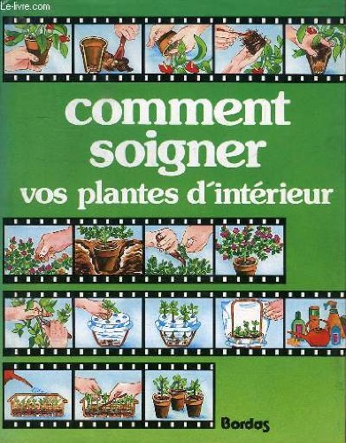 Product Image: Comment soigner vos plantes d'interieur